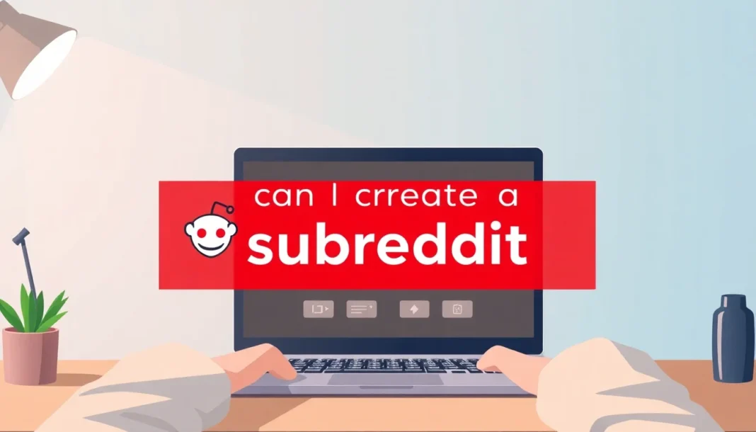 can i create a subreddit - subreddit-research guide
