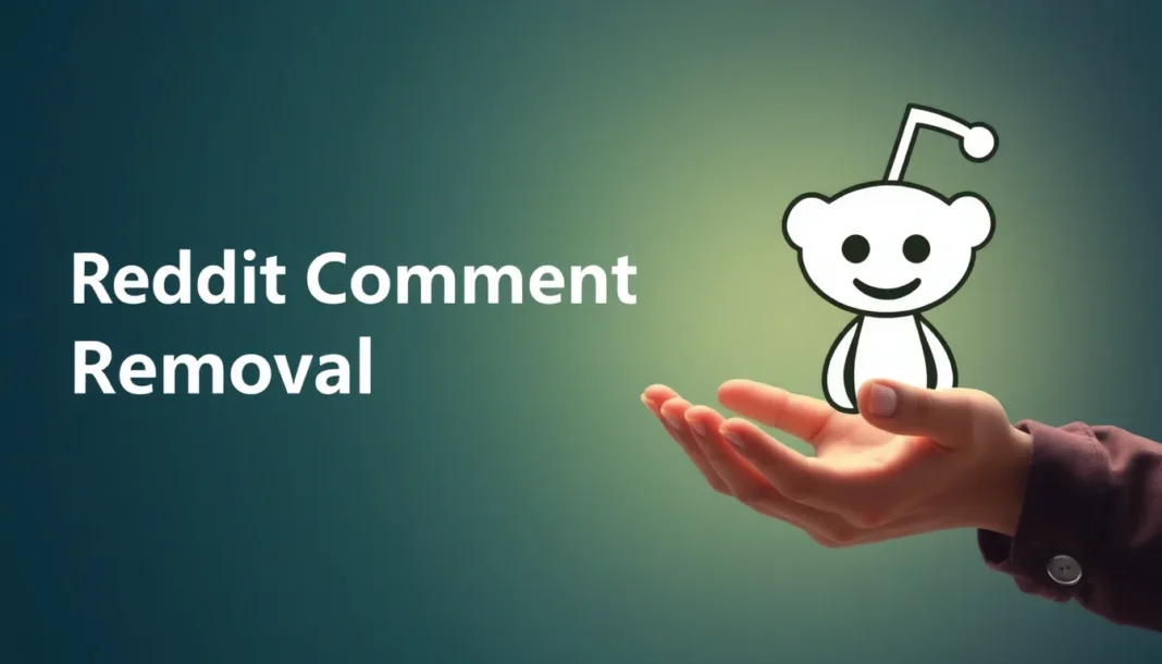 how to reddit comment removal service - reddit-services guide
